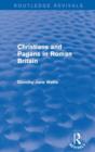 Christians and Pagans in Roman Britain (Routledge Revivals) - Book
