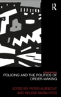 Policing and the Politics of Order-Making - Book