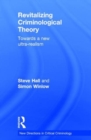Revitalizing Criminological Theory: : Towards a new Ultra-Realism - Book