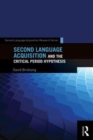 Second Language Acquisition and the Critical Period Hypothesis - Book