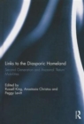 Links to the Diasporic Homeland : Second Generation and Ancestral 'Return' Mobilities - Book