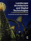 Landscape Architecture and Digital Technologies : Re-conceptualising design and making - Book