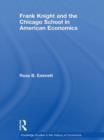Frank Knight and the Chicago School in American Economics - Book