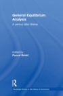 General Equilibrium Analysis : A Century after Walras - Book