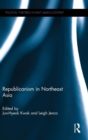 Republicanism in Northeast Asia - Book