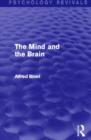 The Mind and the Brain (Psychology Revivals) - Book