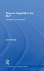 Corpus Linguistics for ELT : Research and Practice - Book