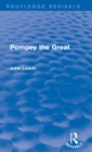 Pompey the Great (Routledge Revivals) - Book