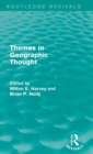 Themes in Geographic Thought (Routledge Revivals) - Book