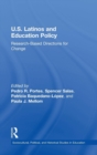 U.S. Latinos and Education Policy : Research-Based Directions for Change - Book