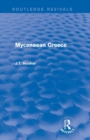 Mycenaean Greece (Routledge Revivals) - Book