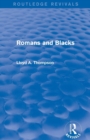 Romans and Blacks (Routledge Revivals) - Book