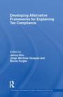 Developing Alternative Frameworks for Explaining Tax Compliance - Book