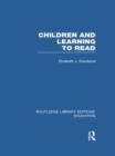 Children and Learning to Read (RLE Edu I) - Book