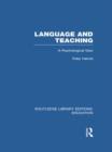 Language & Teaching : A Psychological View - Book