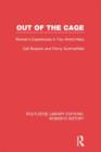 Out of the Cage : Women's Experiences in Two World Wars - Book