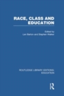 Race, Class and Education (RLE Edu L) - Book
