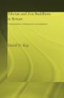 Tibetan and Zen Buddhism in Britain : Transplantation, Development and Adaptation - Book