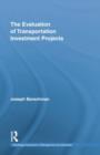 The Evaluation of Transportation Investment Projects - Book