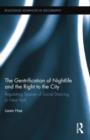 The Gentrification of Nightlife and the Right to the City : Regulating Spaces of Social Dancing in New York - Book