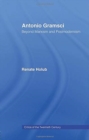 Antonio Gramsci : Beyond Marxism and Postmodernism - Book