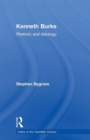 Kenneth Burke : Rhetoric and Ideology - Book