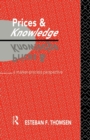 Prices and Knowledge : A Market-Process Perspective - Book