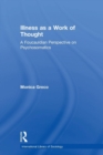Illness as a Work of Thought : A Foucauldian Perspective on Psychosomatics - Book