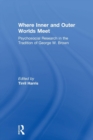 Where Inner and Outer Worlds Meet : Psychosocial Research in the Tradition of George W Brown - Book
