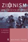 Zionism and the State of Israel : A Moral Inquiry - Book
