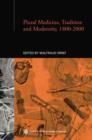 Plural Medicine, Tradition and Modernity, 1800-2000 - Book