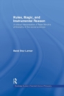Rules, Magic and Instrumental Reason : A Critical Interpretation of Peter Winch's Philosophy of the Social Sciences - Book