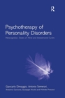 Psychotherapy of Personality Disorders : Metacognition, States of Mind and Interpersonal Cycles - Book