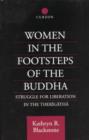 Women in the Footsteps of the Buddha : Struggle for Liberation in the Therigatha - Book