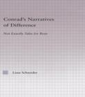 Conrad's Narratives of Difference : Not Exactly Tales for Boys - Book