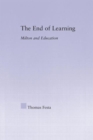 The End of Learning : Milton and Education - Book