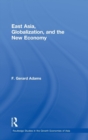 East Asia, Globalization and the New Economy - Book