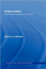 Arabic Poetry : Trajectories of Modernity and Tradition - Book