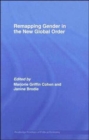 Remapping Gender in the New Global Order - Book