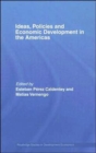 Ideas, Policies and Economic Development in the Americas - Book