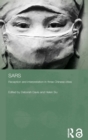 Sars : Reception and Interpretation in Three Chinese Cities - Book