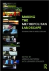 Making the Metropolitan Landscape : Standing Firm on Middle Ground - Book