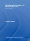 Religious Nationalism in Modern Europe : If God be for Us - Book