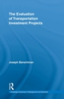 The Evaluation of Transportation Investment Projects - Book