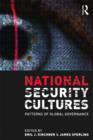 National Security Cultures : Patterns of Global Governance - Book