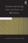 Understanding the Culture of Markets - Book