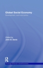 Global Social Economy : Development, work and policy - Book