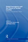 Global Insurgency and the Future of Armed Conflict : Debating Fourth-Generation Warfare - Book