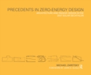 Precedents in Zero-Energy Design : Architecture and Passive Design in the 2007 Solar Decathlon - Book