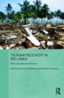Tsunami Recovery in Sri Lanka : Ethnic and Regional Dimensions - Book